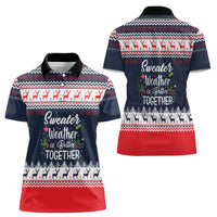 Sweater Weather Christmas Women Polo Shirt with Better Together Quote and Reindeer Snowflake - Wonder Print Shop