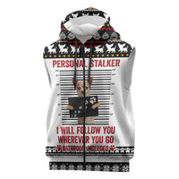 Chihuahua Personal Stalker Christmas Sleeveless Zip Hoodie Xmas Holiday Patterns - Wonder Print Shop