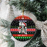 Dead Inside But Jolly Af Christmas Skeleton Ceramic Ornament Xmas Holiday Patterns - Wonder Print Shop