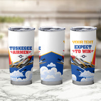 Personalized Tuskegee Airmen Tumbler Cup Expect To Win P-51 Mustang Patriotic Aviation Art