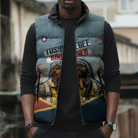 Personalized Tuskegee Airmen Sleeveless Puffer Jacket Believe In Yourself Vintage WWII Military Aviation Art