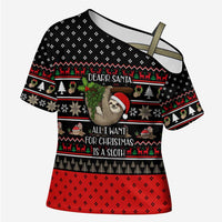 Sloth All I Want For Christmas Cross Shoulder Shirt Xmas Holiday Patterns - Wonder Print Shop