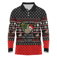 Sloth All I Want For Christmas Long Sleeve Polo Shirt Xmas Holiday Patterns - Wonder Print Shop