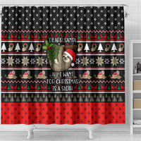 Sloth All I Want For Christmas Shower Curtain Xmas Holiday Patterns - Wonder Print Shop