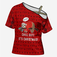 Sloth Chill Out Christmas Cross Shoulder Shirt Xmas Holiday Patterns - Wonder Print Shop