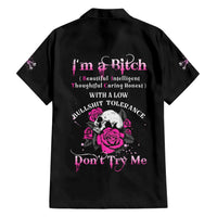 I'm A B Don't Try Me Rose Skull Hawaiian Shirt - Wonder Print Shop