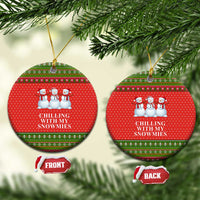 Chilling With My Snowmies Christmas Ceramic Ornament Xmas Holiday Patterns - Wonder Print Shop