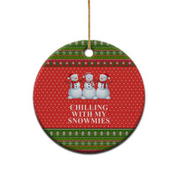 Chilling With My Snowmies Christmas Ceramic Ornament Xmas Holiday Patterns - Wonder Print Shop