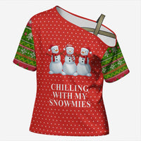 Chilling With My Snowmies Christmas Cross Shoulder Shirt Xmas Holiday Patterns - Wonder Print Shop
