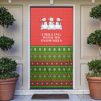 Chilling With My Snowmies Christmas Door Cover Xmas Holiday Patterns - Wonder Print Shop