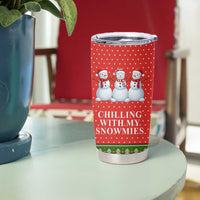 Chilling With My Snowmies Christmas Tumbler Cup Xmas Holiday Patterns - Wonder Print Shop