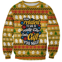 The Only Gift You Need Christmas Sweatshirt Xmas Holiday Patterns - Wonder Print Shop