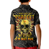 Sun Skull Kid Polo Shirt I May Not Be Perfect But At Least I'm Not You - Wonder Print Shop