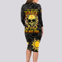 Sun Skull Long Sleeve Bodycon Dress I May Not Be Perfect But At Least I'm Not You - Wonder Print Shop