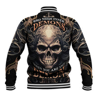 Skull Fantasy Baseball Jacket Who Needs Inner Demons When You Are The Demon - Wonder Print Shop