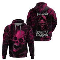Death Skull Hoodie I'm Scary Enough Without A Costume - Wonder Print Shop