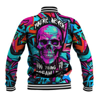 Skull Grafity Baseball Jacket You Are Never Too Young To Dream Big - Wonder Print Shop