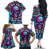 Skull Grafity Family Matching Off Shoulder Long Sleeve Dress and Hawaiian Shirt You Are Never Too Young To Dream Big - Wonder Print Shop