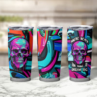 Skull Grafity Tumbler Cup You Are Never Too Young To Dream Big - Wonder Print Shop
