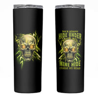 Your Demons Hide Under Your Bed Skinny Tumbler - Wonder Print Shop