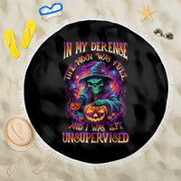 In My Defense I Was Left Unsupervised Halloween Beach Blanket - Wonder Print Shop