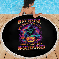 In My Defense I Was Left Unsupervised Halloween Beach Blanket - Wonder Print Shop