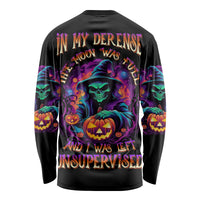In My Defense I Was Left Unsupervised Halloween Long Sleeve Shirt - Wonder Print Shop