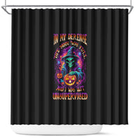 in-my-defense-i-was-left-unsupervised-halloween-shower-curtain