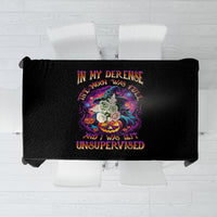 In My Defense I Was Left Unsupervised Halloween Tablecloth - Wonder Print Shop