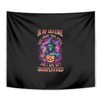 In My Defense I Was Left Unsupervised Halloween Tapestry - Wonder Print Shop