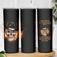 I Don't Pretend To Be Something I'm Not Skinny Tumbler - Wonder Print Shop