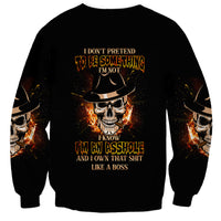 I Don't Pretend To Be Something I'm Not Sweatshirt - Wonder Print Shop