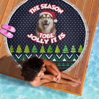 The Season To Be Jolly Siberian Husky Xmas Ball Christmas Beach Blanket Xmas Holiday Patterns - Wonder Print Shop