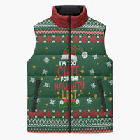 Too Cute For The Naughty List Christmas Sleeveless Puffer Jacket Xmas Holiday Patterns - Wonder Print Shop