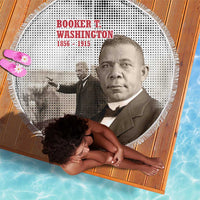 Booker T. Washington Beach Blanket Halftone Portrait Design Tilling a Field Quote Historical Civil Rights Tribute - Wonder Print Shop