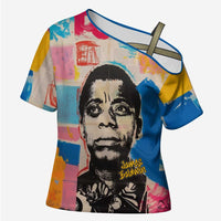 James Baldwin Cross Shoulder Shirt Colorful Graffiti Style Portrait The Fire Next Time Text Bold Civil Rights Tribute - Wonder Print Shop