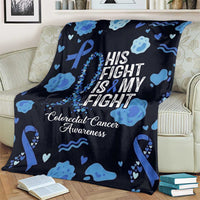 His Fight Is My Fight Colorectal Cancer Awareness Blanket Blue Ribbon Heart Pattern Illustration