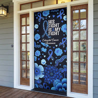 His Fight Is My Fight Colorectal Cancer Awareness Door Cover Blue Ribbon Heart Pattern Illustration