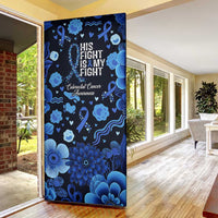 His Fight Is My Fight Colorectal Cancer Awareness Door Cover Blue Ribbon Heart Pattern Illustration