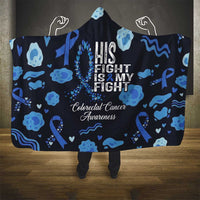 His Fight Is My Fight Colorectal Cancer Awareness Hooded Blanket Blue Ribbon Heart Pattern Illustration