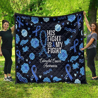 His Fight Is My Fight Colorectal Cancer Awareness Quilt Blue Ribbon Heart Pattern Illustration