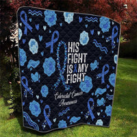 His Fight Is My Fight Colorectal Cancer Awareness Quilt Blue Ribbon Heart Pattern Illustration