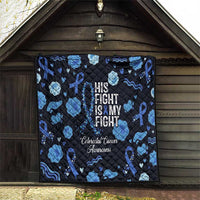 His Fight Is My Fight Colorectal Cancer Awareness Quilt Blue Ribbon Heart Pattern Illustration