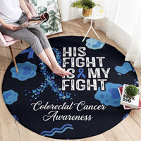 His Fight Is My Fight Colorectal Cancer Awareness Round Carpet Blue Ribbon Heart Pattern Illustration
