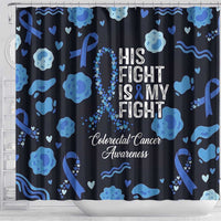 His Fight Is My Fight Colorectal Cancer Awareness Shower Curtain Blue Ribbon Heart Pattern Illustration
