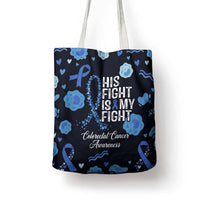 His Fight Is My Fight Colorectal Cancer Awareness Tote Bag Blue Ribbon Heart Pattern Illustration