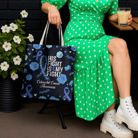 His Fight Is My Fight Colorectal Cancer Awareness Tote Bag Blue Ribbon Heart Pattern Illustration