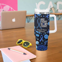 His Fight Is My Fight Colorectal Cancer Awareness Tumbler With Handle Blue Ribbon Heart Pattern Illustration