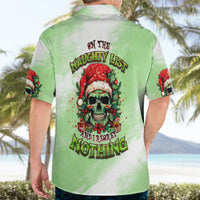 Green Christmas Hawaiian shirt with back print: skull Santa and 'Naughty List' text