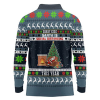 Sorry Kids Santa Is Social Distancing This Year Christmas Long Sleeve Polo Shirt Xmas Holiday Patterns - Wonder Print Shop